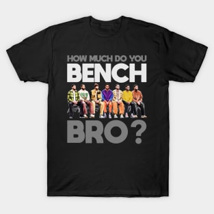 How Much Do You Bench (Simmons), Bro? T-Shirt